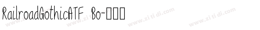 RailroadGothicATF Bo字体转换